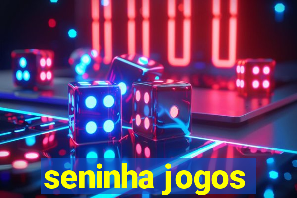 seninha jogos